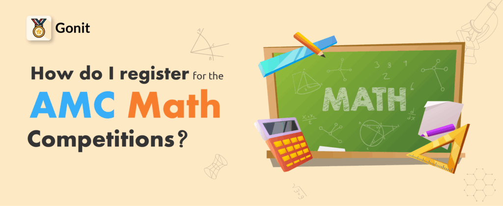 How do I register for the AMC math competitions?
