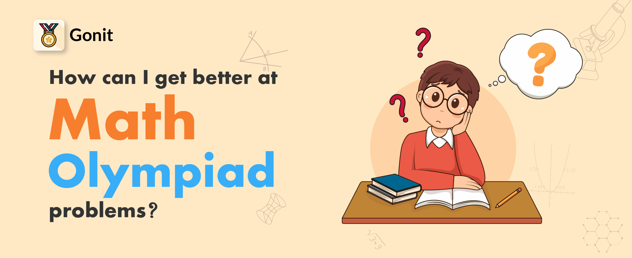 How to Get Better at Solving Math Olympiad Questions?