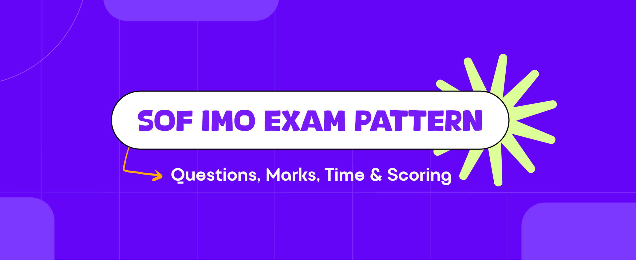 SOF IMO Exam Pattern Questions, Marks, Time & Scoring