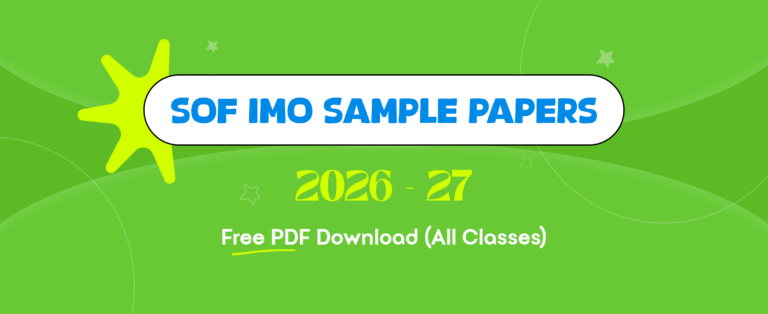 SOF IMO Sample Papers 2026-27 Free PDF Download (All Classes)