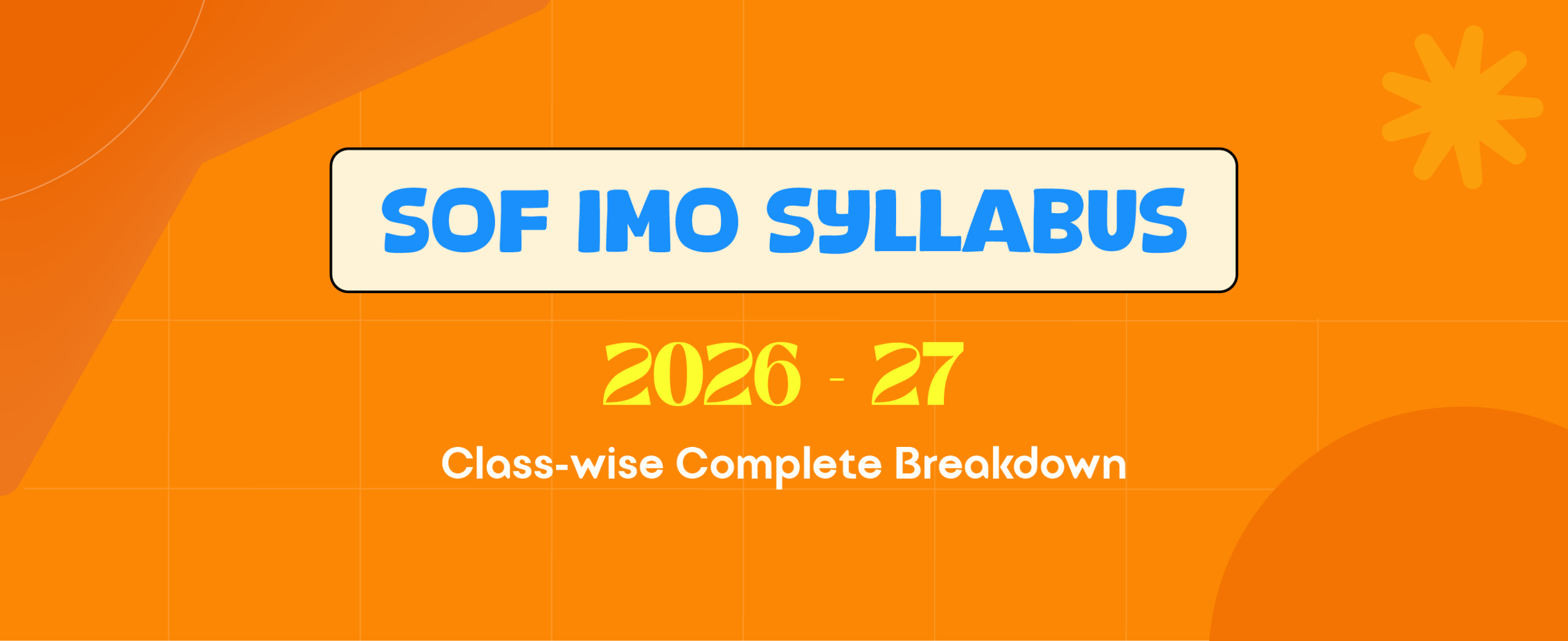 SOF IMO Syllabus 2026–27: Class-wise Complete Breakdown