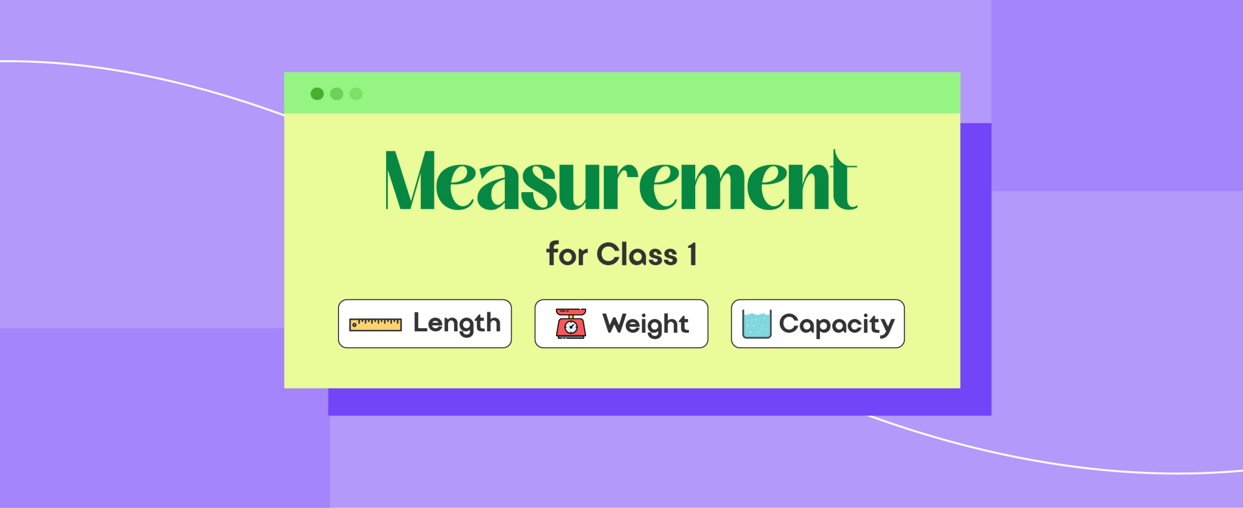 Measurement for Class 1 Length, Weight, Capacity