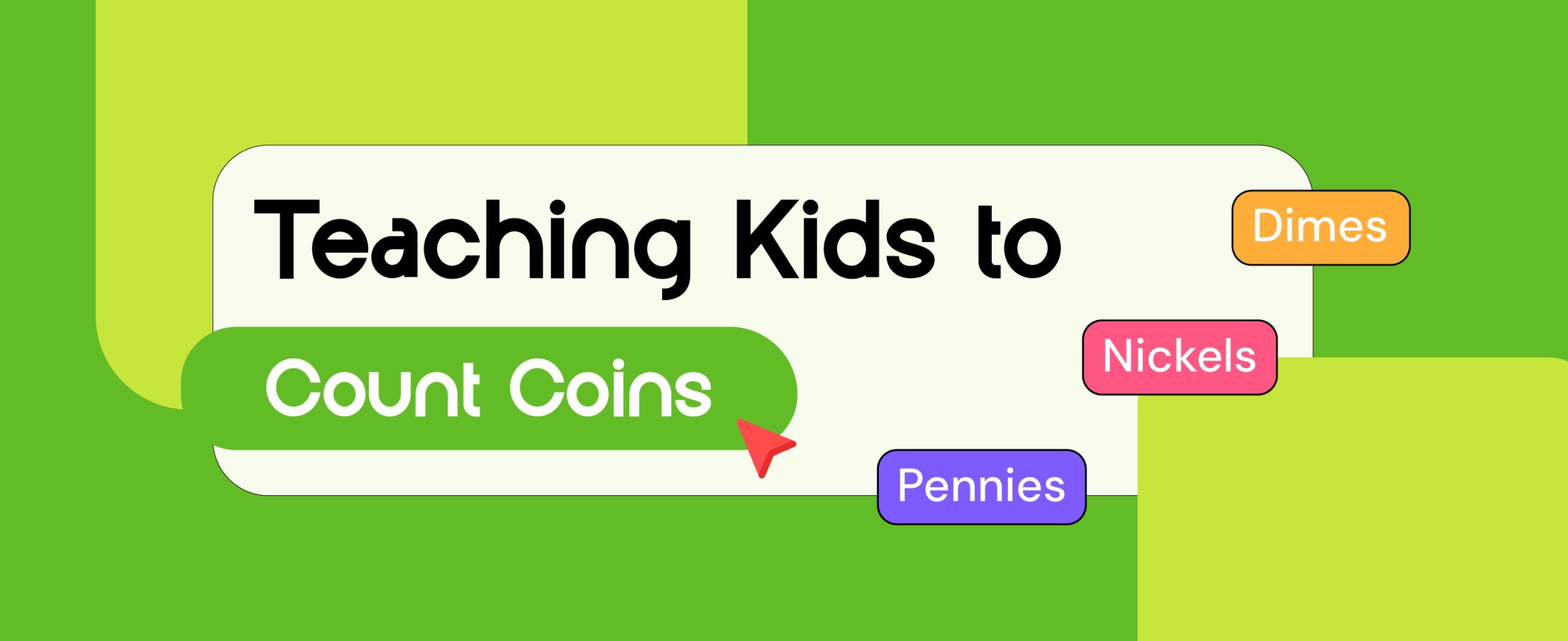 Teaching Kids to Count Pennies, Nickels, and Dimes