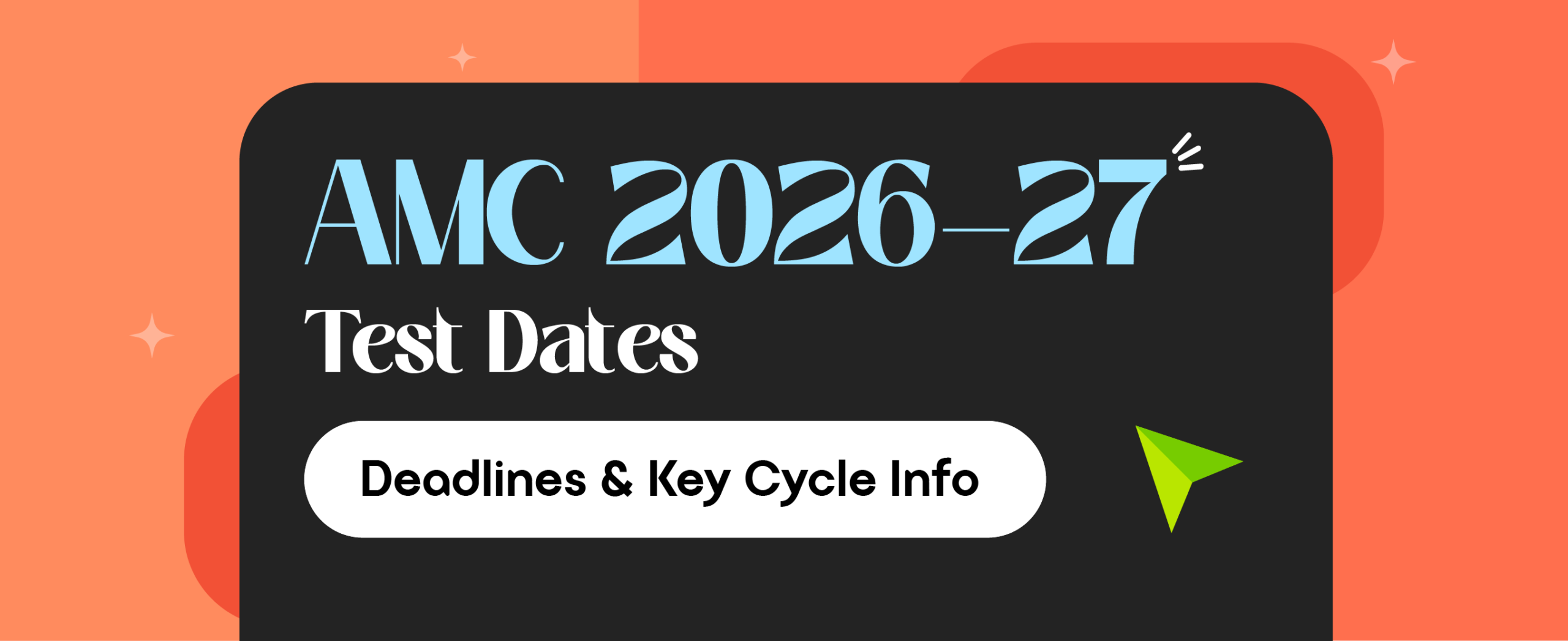 AMC 2026–27 Test Dates, Deadlines & Key Cycle Info