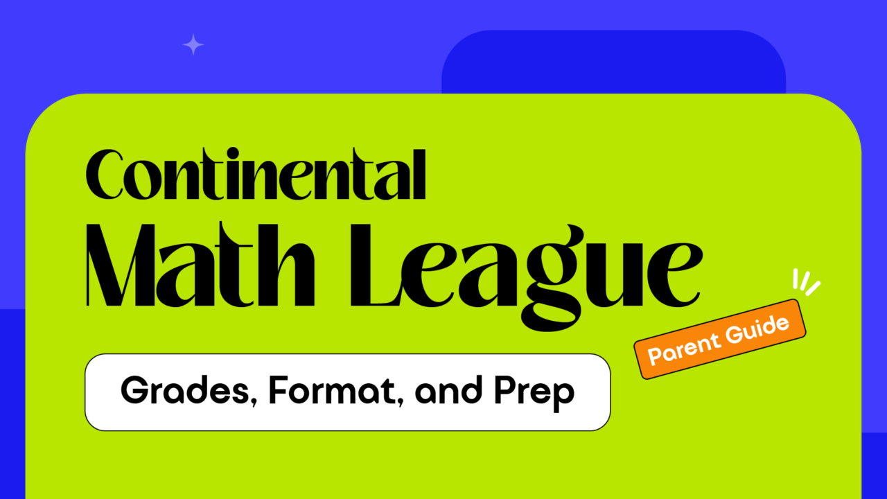 Continental Math League A Parent's Guide to CML Grades, Format and Prep