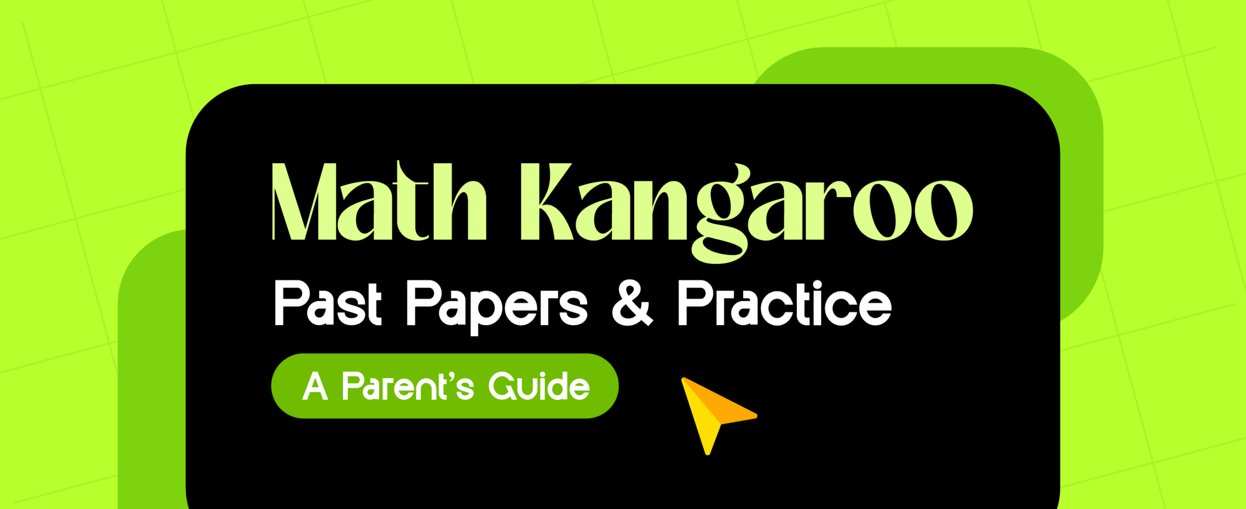 Math Kangaroo Past Papers & Practice A Parent’s Guide (2026)