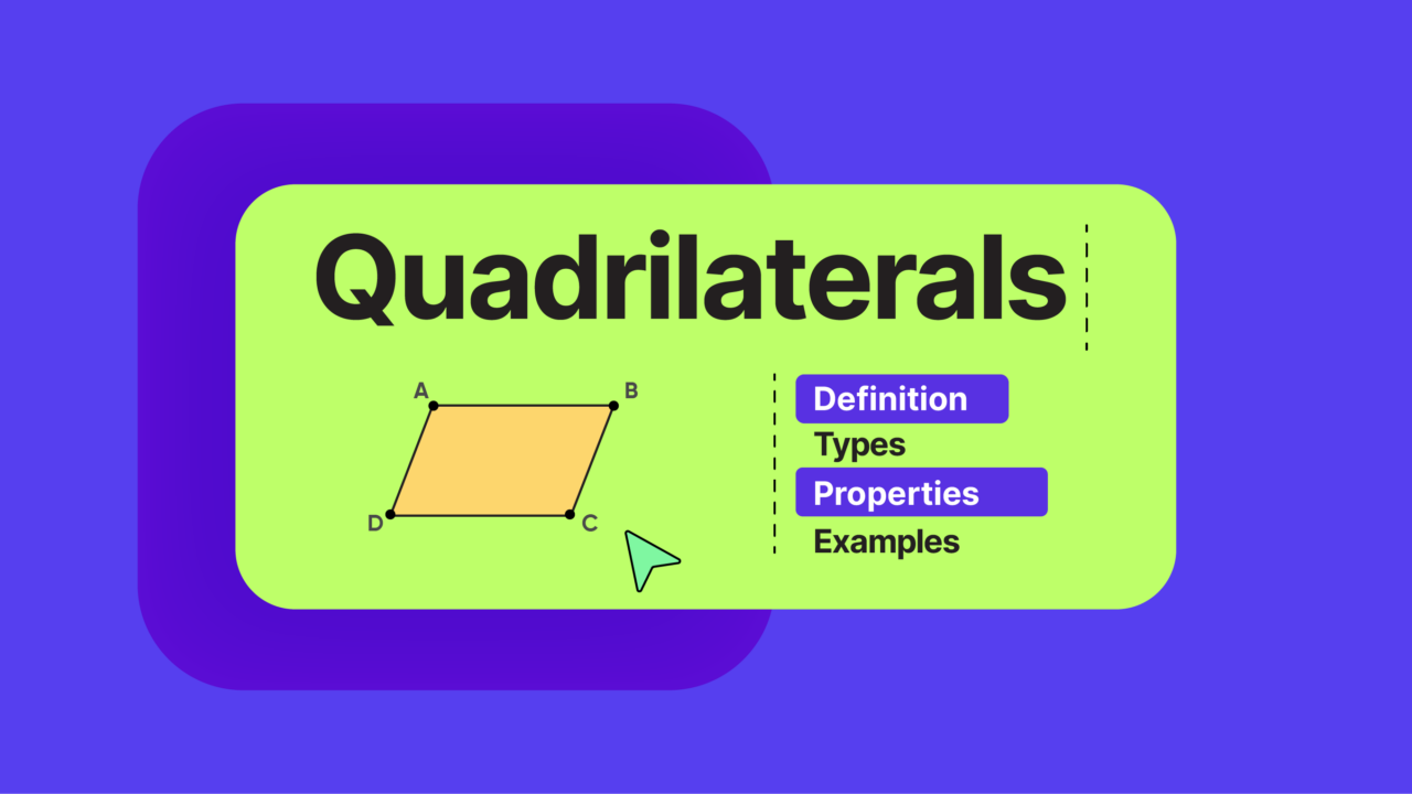 Quadrilaterals Definition, Types, Properties and Examples